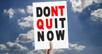 Don't Quit Now